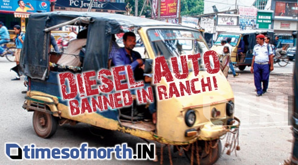 DIESEL AUTO BANNED IN RANCHI